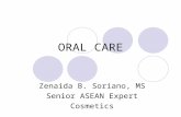 ORAL CARE Zenaida B. Soriano, MS Senior ASEAN Expert Cosmetics.