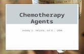 Chemotherapy Agents Jeremy S. Heiner, Ed.D., CRNA.