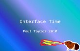 Interface Time Paul Taylor 2010. The Interface As seen by Ed Byrne Player Interface Game Core Mechanics.