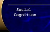 Social Cognition. Social Psychology Examines the influence of social processes on the way people –Think –Feel –Behave.