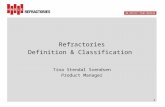 Refractories Definition & Classification Tina Stendal Svendsen Product Manager 1.