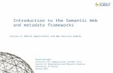 1 Introduction to the Semantic Web and metadata frameworks Payam Barnaghi Institute for Communication Systems (ICS) Faculty of Engineering and Physical.