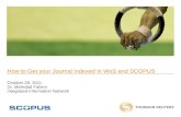 How to Get your Journal Indexed in WoS and SCOPUS October 29, 2011 Dr. Mehrdad Fahimi Integrated Information Network.