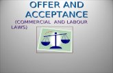 OFFER AND ACCEPTANCE (COMMERCIAL AND LABOUR LAWS) (COMMERCIAL AND LABOUR LAWS)