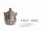 FACE JUGS ~ a southern tradition ~. An African American Tradition This is a face jug made by an unknown African-American slave around 1850. Enslaved African-Americans.