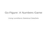 Go Figure: A Numbers Game Using LexisNexis Statistical DataSets.