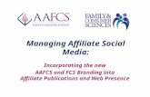 Managing Affiliate Social Media: Incorporating the new AAFCS and FCS Branding into Affiliate Publications and Web Presence.