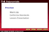 7-6 Polynomials Warm Up Warm Up Lesson Presentation Lesson Presentation California Standards California StandardsPreview.