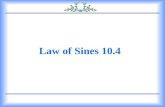 Holt Geometry Law of Sines 10.4. Holt Geometry Calculator Review 1. What is the third angle measure in a triangle with angles measuring 65° and 43°? Find.