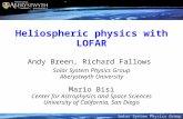 Solar System Physics Group Heliospheric physics with LOFAR Andy Breen, Richard Fallows Solar System Physics Group Aberystwyth University Mario Bisi Center.
