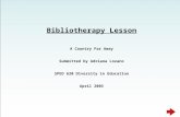 Bibliotherapy Lesson A Country Far Away Submitted by Adriana Lozano SPED 620 Diversity in Education April 2005.