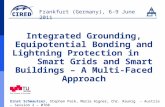 Frankfurt (Germany), 6-9 June 2011 Ernst Schmautzer, Stephan Pack, Maria Aigner, Chr. Raunig – Austria – Session 2 – 0760 Integrated Grounding, Equipotential.