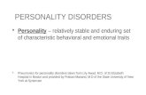 PERSONALITY DISORDERS Personality – relatively stable and enduring set of characteristic behavioral and emotional traits Pneumonics for personality disorders.