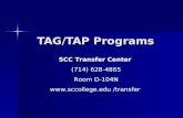 TAG/TAP Programs SCC Transfer Center (714) 628-4865 Room D-104N  /transfer.