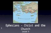 1 Ephesians - Christ and the Church Lesson 9. 2 Ephesians - Christ and the Church Chapter Four... Verses 17-32 - The Church - God’s Transformed Man Paul.