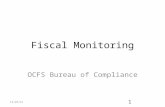 Fiscal Monitoring OCFS Bureau of Compliance 10/14/2015 1.
