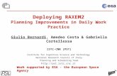 Deploying RAXEM2 Planning Improvements in Daily Work Practice Giulio Bernardi, Amedeo Cesta & Gabriella Cortellessa ISTC-CNR [PST] Institute for Cognitive.