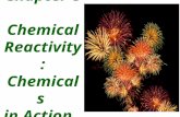 Chapter 8 Chemical Reactivity: Chemicals in Action.
