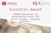 Excelsis Award ASDAN Education in partnership with ISA Adrian Sladdin – Regional Manager.
