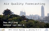 Air Quality Forecasting Bas Mijling Ronald van der A AMFIC Annual Meeting ● Beijing 16-17 ● October 2008.
