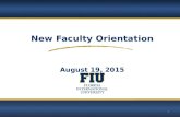 1 New Faculty Orientation August 19, 2015. 2 New Faculty Orientation 2015.