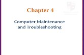 Chapter 4 Computer Maintenance and Troubleshooting.