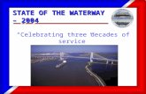 11 STATE OF THE WATERWAY – 2004 “Celebrating three decades of service” 1975-2005.