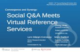 The world’s libraries. Connected. Social Q&A Meets Virtual Reference Services Convergence and Synergy: ASIS&T, 75 TH Annual Meeting 30 October 2012 .