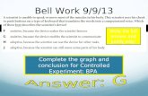 Bell Work 9/9/13 Write the full answer and justify only! Complete the graph and conclusion for Controlled Experiment: BPA.