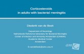 Corticosteroids in adults with bacterial meningitis Diederik van de Beek Department of Neurology Netherlands Reference laboratory for Bacterial Meningitis.
