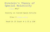 Gravity as Curved Space Article  introVideo intro VideoVideo Why? Read Ch 15 Start # 1-15 p 230 Einstein’s Theory of Special Relativity.