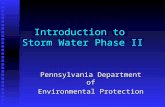 Introduction to Storm Water Phase II Pennsylvania Department of Environmental Protection.