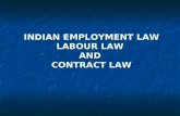 INDIAN EMPLOYMENT LAW LABOUR LAW AND CONTRACT LAW INDIAN EMPLOYMENT LAW LABOUR LAW AND CONTRACT LAW