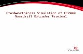Crashworthiness Simulation of ET2000 Guardrail Extruder Terminal.
