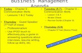 Business Management Agenda Today – Chapter 9 - Communication Skills –Lessons 1 & 2 Today Thursday – Guest Speaker (1 st half of class) –Professionalism.