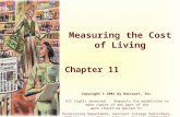 Measuring the Cost of Living Chapter 11 Copyright © 2001 by Harcourt, Inc. All rights reserved. Requests for permission to make copies of any part of.