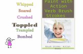 Paint with Action Verb Brush Strokes Brush Stroke: Action Verbs.
