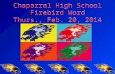 Chaparral High School Firebird Word Thurs., Feb. 20, 2014.