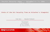 State of the Art Security from an Attacker's Viewpoint State of the Art Security from an Attacker's Viewpoint Ivan Arce · Gerardo Richarte Core Security.