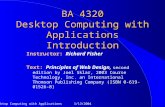 Desktop Computing with Applications1/13/20041 BA 4320 Desktop Computing with Applications Introduction Instructor: Richard Fisher Text: Principles of Web.