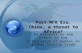 Post-MFA Era. China, a threat to Africa? An Analysis on the Effect of the Elimination of Quotas on Global Textile Trade.