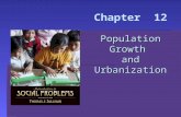Population Growth and Urbanization Chapter 12 Population Growth and Urbanization.