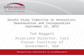 Senate Study Committee on Annexation, Deannexation and Incorporation September 22, 2015 Ted Baggett Associate Director, Carl Vinson Institute of Government,