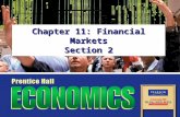 Chapter 11: Financial Markets Section 2. Copyright © Pearson Education, Inc.Slide 2 Chapter 11, Section 2 Objectives 1.Describe the characteristics of.