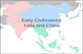 Early Civilizations India and China. Subcontinent North - Mountains South - Water Geography.