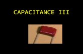 CAPACITANCE III. RECAP The electrostatic energy stored in the capacitor.