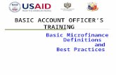 BASIC ACCOUNT OFFICER’S TRAINING Basic Microfinance Definitions and Best Practices.