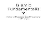 Islamic Fundamentalism Beliefs and Practices; Social Movements and Groups.