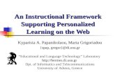 An Instructional Framework Supporting Personalized Learning on the Web Kyparisia A. Papanikolaou, Maria Grigoriadou spap, gregor}@di.uoa.gr {spap, gregor}@di.uoa.gr.