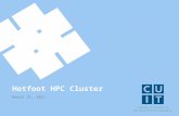 Hotfoot HPC Cluster March 31, 2011. Topics Overview Execute Nodes Manager/Submit Nodes NFS Server Storage Networking Performance